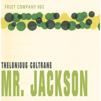 Thelonius Coltrane - Mr. Jackson