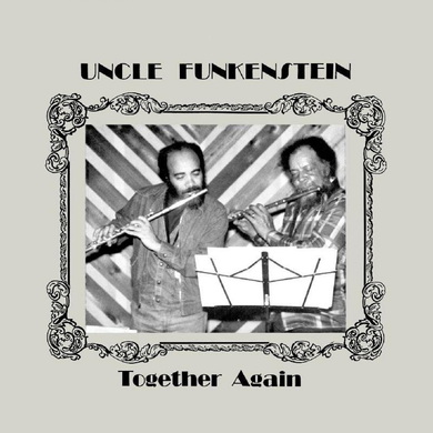 Uncle Funkenstein - Together Again