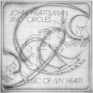 John Heartsman & Circles - Music of my Heart