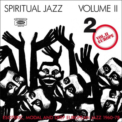 Various Artists - Spiritual Jazz, Vol. 2: Europe