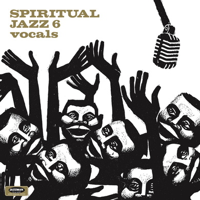 Various Artists - Spiritual Jazz 6: Vocals