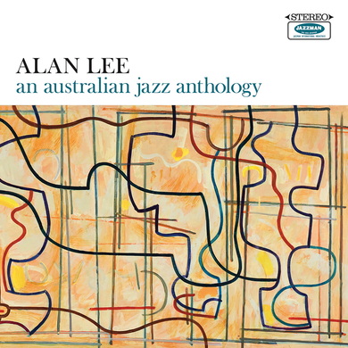 Alan Lee - An Australian Jazz Anthology