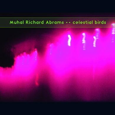 Muhal Richard Abrams - Celestial Birds