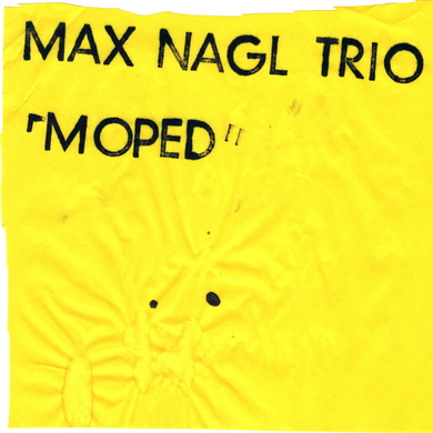 Max Nagl Trio - Moped