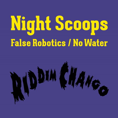 Night Scoops - False Robotics / No Water EP