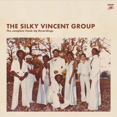 Silky Vincent Group - The Complete Hook Up Recordings