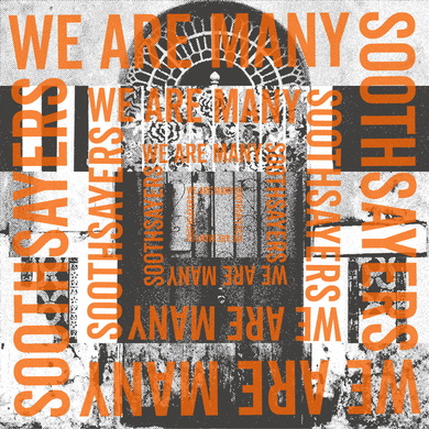 Soothsayers - We Are Many