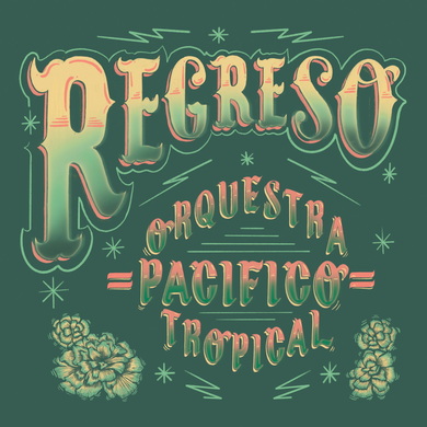 Orquestra Pacifico Tropical - Regreso