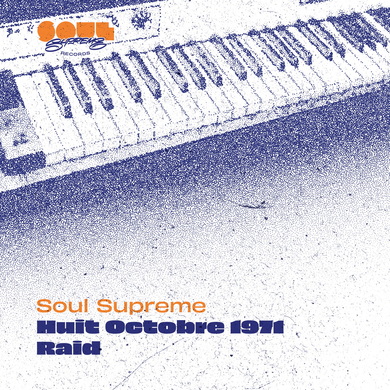 Soul Supreme - Huit Octobre 1971 / Raid