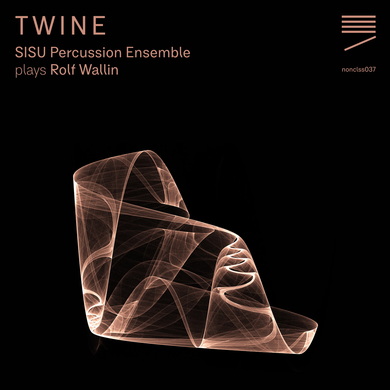 SISU Percussion Ensemble & Rolf Wallin - TWINE