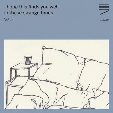 Various Artists - I Hope This Finds You Well in These Strange Times, Vol. 3