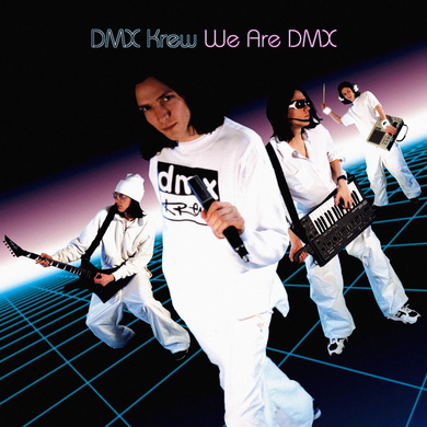 DMX Krew - We Are DMX (2021 Expanded Reissue)