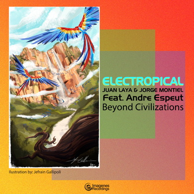 Juan Laya & Jorge Montiel - Electropical: Beyond Civilizations