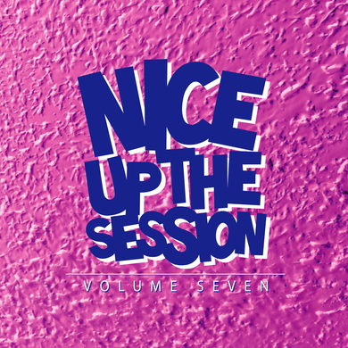 Various Artists - Nice Up! The Session, Vol. 7