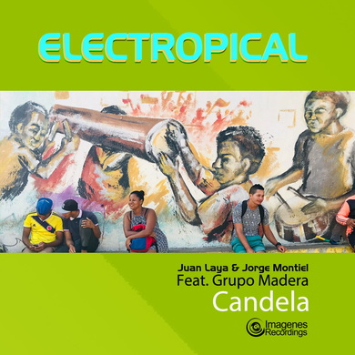 Juan Laya & Jorge Montiel - Electropical: Candela