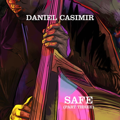 Daniel Casimir - Safe, Pt. 3