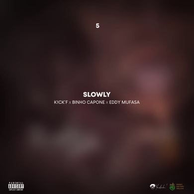 K!ck'F - Slowly