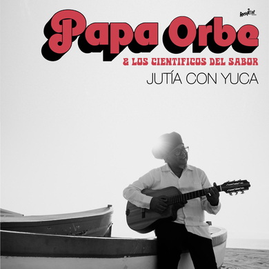 Papa Orbe & Los Científicos Del Sabor - Jutía Con Yuca