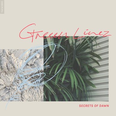 Greeen Linez - Secrets of Dawn