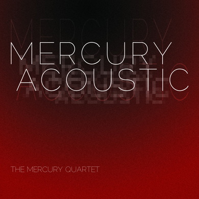 The Mercury Quartet - Mercury Acoustic
