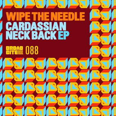 Wipe The Needle - Cardassian Neck Back EP