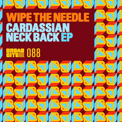 Wipe The Needle - Cardassian Neck Back EP