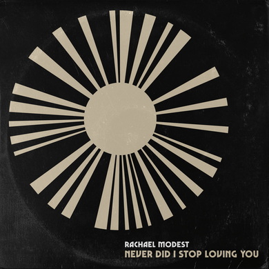 Rachel Modest - Never Did I Stop Loving You