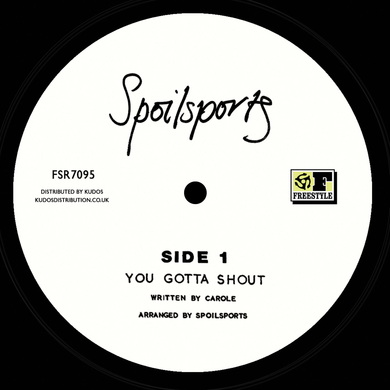 Spoilsports - You Gotta Shout / Love and Romance