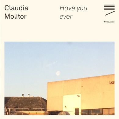 Claudia Molitor - Have You Ever