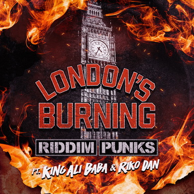 Riddim Punks - London's Burning