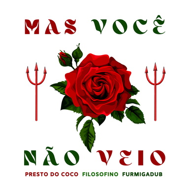 FurmigaDub, Presto do Coco & Filosofino - Mas Você Não Veio