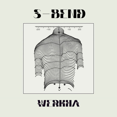 Werkha - S-Bend
