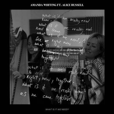 Amanda Whiting & Alice Russell - What Is It We Need?