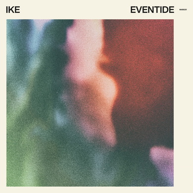 IKE - Eventide