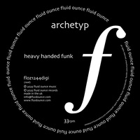 Archetyp - Heavy Handed Funk