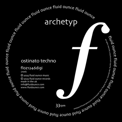 Archetyp - Ostinato Techno