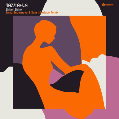 Raz & Afla - Shikor Shikor (Jamz Supernova & Sam Interface Remix)