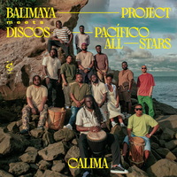 Balimaya Project & Discos Pacífico Allstars - Calima