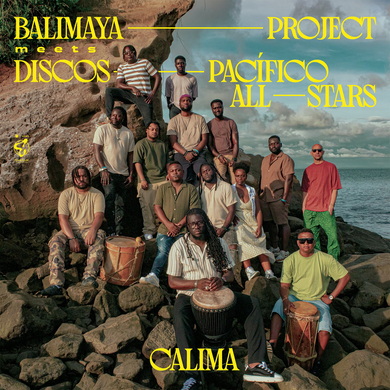 Balimaya Project & Discos Pacífico Allstars - Calima