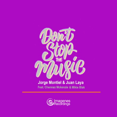 Jorge Montiel & Juan Laya - Don't Stop the Music