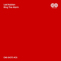 Last Nubian - Ring the Alarm