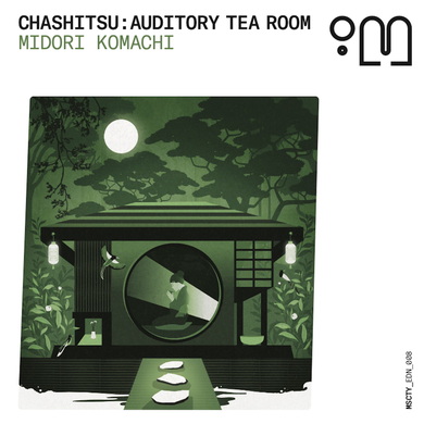 Midori Komachi - Chashitsu: Auditory Tea Room