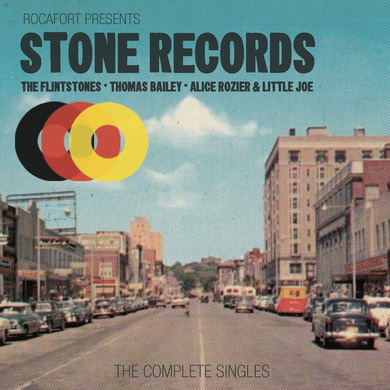 Alice Rozier & Little Joe, Flintstones & Thomas Bailey And The Flintstones Band - Stone Records: The Complete Singles