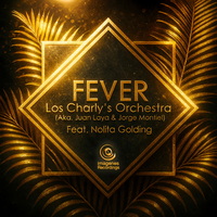 Los Charly's Orchestra, Juan Laya & Jorge Montiel - FEVER