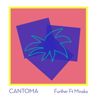 Minako & Cantoma - Further