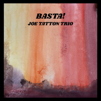 Joe Tatton Trio - Basta