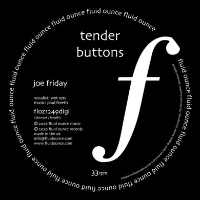 Tender Buttons - Joe Friday