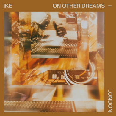 IKE - On Other Dreams: London (feat. Sholto, Rachel Kitchlew & David Bardon)