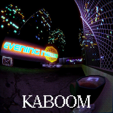 Evening News - Kaboom