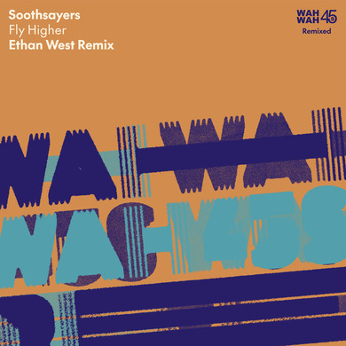 Soothsayers & Ethan West - Fly Higher (Ethan West Remix)